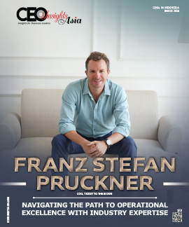 Franz Stefan Pruckner: Navigating The Path To Operational Excellence With Industry Expertise